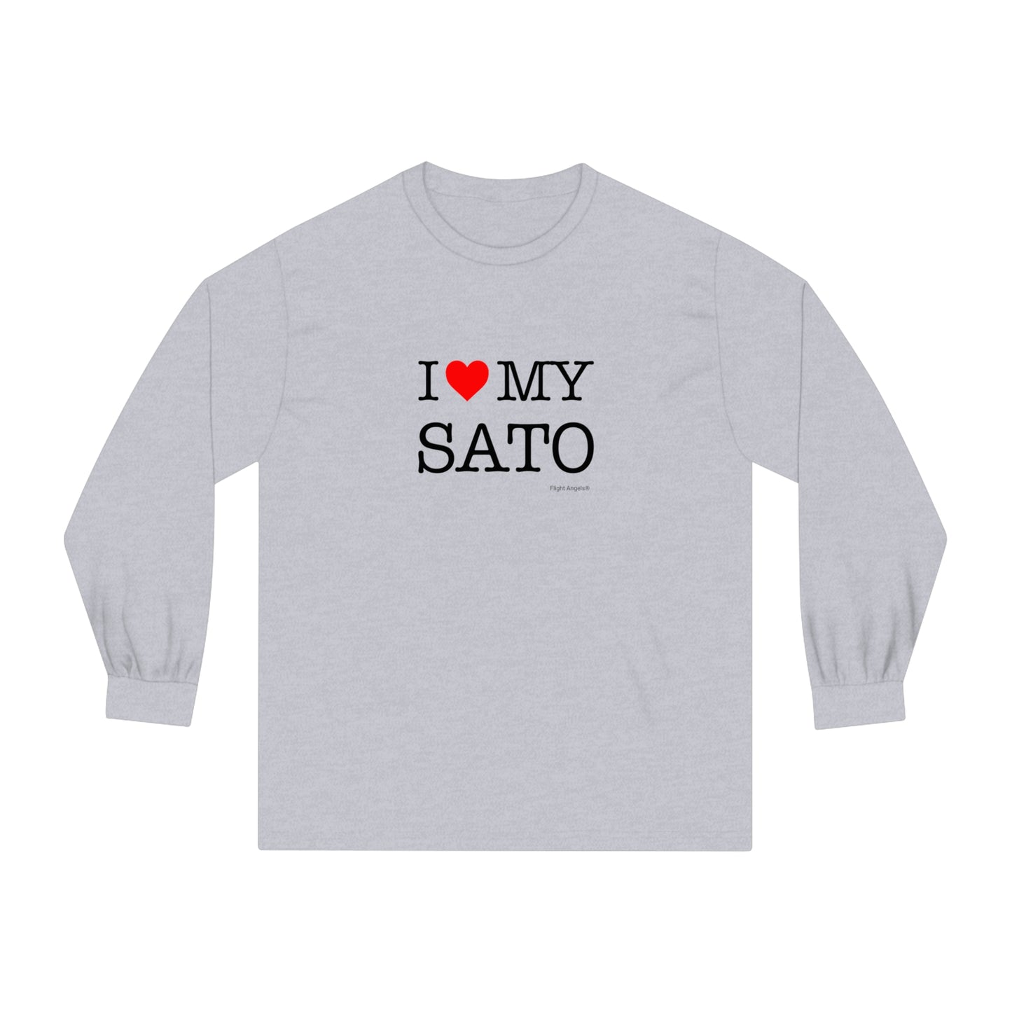 I Love My Sato Unisex Long Sleeve Tee
